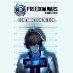 FREEDOM WARS Remastered: Contribution Edition EU PC Steam CD Key
