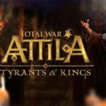 Total War: ATTILA - Tyrants & Kings Edition RoW PC Steam CD Key