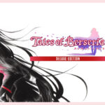 Tales of Berseria Remastered Deluxe Edition EU PC Steam CD Key