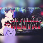 3D Pinball Hentai Steam CD Key