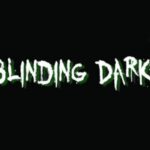 Blinding Dark EU PC Steam CD Key