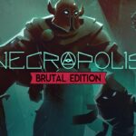 NECROPOLIS: BRUTAL EDITION EU Steam CD Key