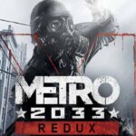 Metro 2033 Redux ROW Steam CD Key