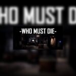 Who Must Die EU Steam CD Key