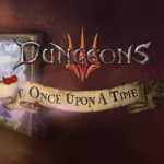 Dungeons 3 - Once Upon A Time DLC EU PC Steam CD Key