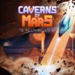 Caverns of Mars: Recharged EU Steam CD Key