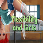 Flexibility and Girls Steam CD Key