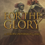 For The Glory: A Europa Universalis Game EU PC Steam CD Key