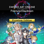 SWORD ART ONLINE Fractured Daydream Premium Edition EU PC Steam CD Key