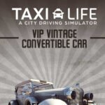 Taxi Life: A City Driving Simulator - VIP Vintage Convertible Car DLC EU PS5 CD Key