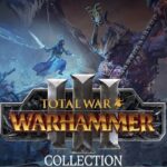 Total War: Warhammer III Collection PC Steam CD Key