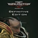 Warhammer 40,000: Inquisitor - Martyr Definitive Edition EU Steam CD Key