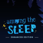 Among the Sleep - Enhanced Edition EU Steam CD Key
