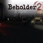 Beholder 2 EU PC Steam CD Key