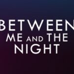 Between Me and The Night EU Steam CD Key