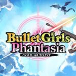 Bullet Girls Phantasia Steam CD Key