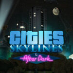 Cities: Skylines + After Dark DLC EU Steam CD Key
