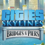 Cities: Skylines - Content Creator Pack: Bridges & Piers DLC EU Steam CD Key