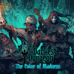 Darkest Dungeon - The Color Of Madness DLC EU Steam CD Key