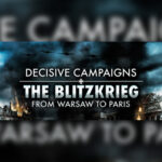 Decisive Campaigns: The Blitzkrieg from Warsaw to Paris EU Steam CD Key
