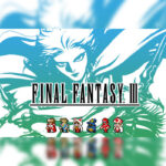 Final Fantasy III Pixel Remaster Steam CD Key