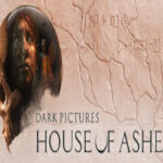 The Dark Pictures Anthology: House of Ashes RoW Steam CD Key