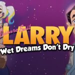 Leisure Suit Larry - Wet Dreams Don't Dry EU Steam CD Key
