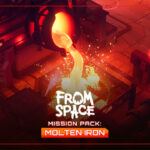 From Space - Mission Pack: Molten Iron DLC EU Steam CD Key