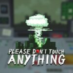 Please, Don’t Touch Anything EU Steam CD Key