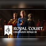 Crusader Kings III - Royal Court DLC EU PC Steam CD Key