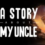 A Story About My Uncle EU Steam CD Key