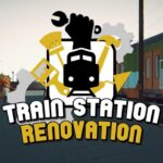 Train Station Renovation EU Steam CD Key
