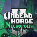 Undead Horde 2: Necropolis Steam Altergift