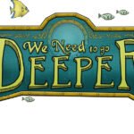 We Need to Go Deeper EU Steam CD Key
